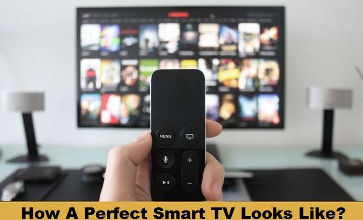 How-A-Perfect-Smart-TV-Looks-Like