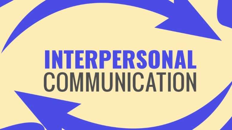 Interpersonal Communication