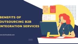 Benefits of Outsourcing B2B Integration Services