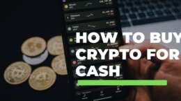 How to Buy Crypto for Cash